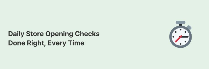 Automate Your Store Opening Checklist with Tasks